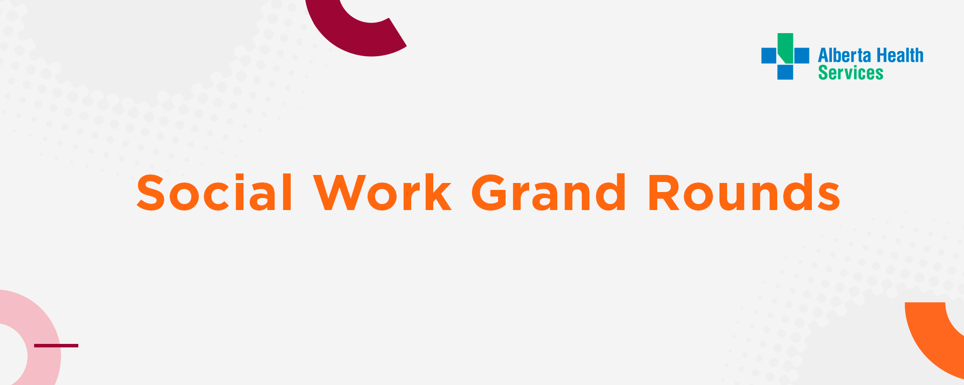 Social Work Grand Rounds   