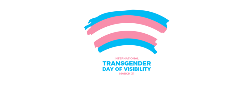 Trans Day of Visibility graphic University of Calgary Faculty of Social Work