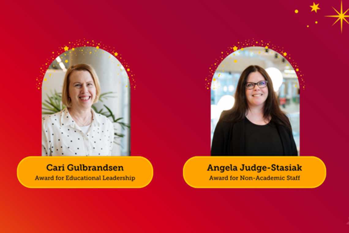 2025 Teaching Awards recipients, Cari Gulbrandsen and Angela Judge-Stasiak