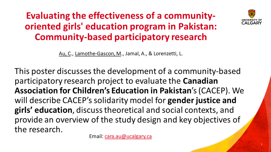 Evaluating the Effectiveness of a Community-Oriented Girls' Education Program in Pakistan: Community-Based Participatory Research - Cara Au, Marie-Eve Lamothe-Gascon, Dr. Aamir Jamal & Dr. Liza Lorenzetti