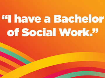 Text that reads I have a bachelor of social work promoting university of Calgary faculty of social work online Master of social work MSW 